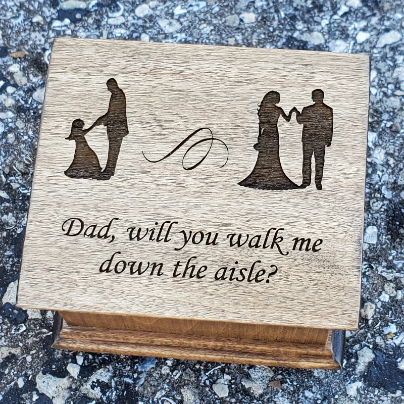 Will you walk me down the aisle? engraved music box with dad and daughter image